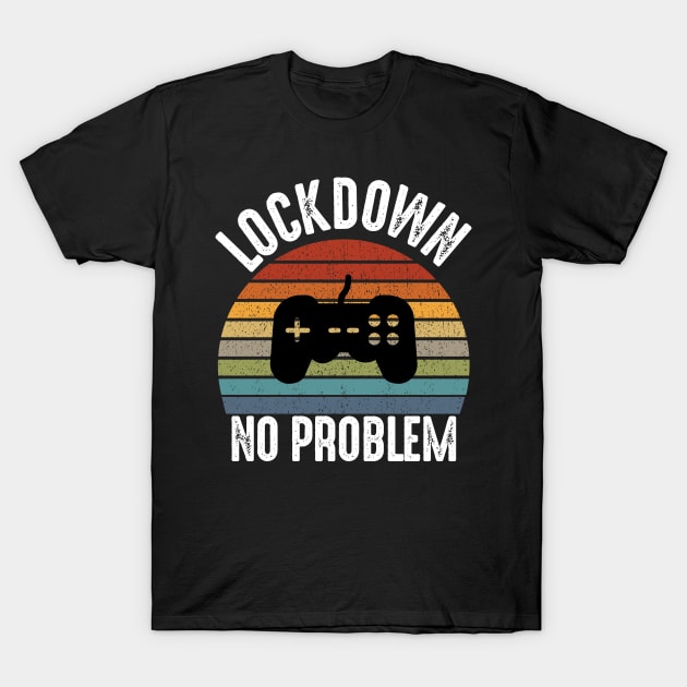 Lockdown No Problem Funny Distressed T-Shirt by Daytone